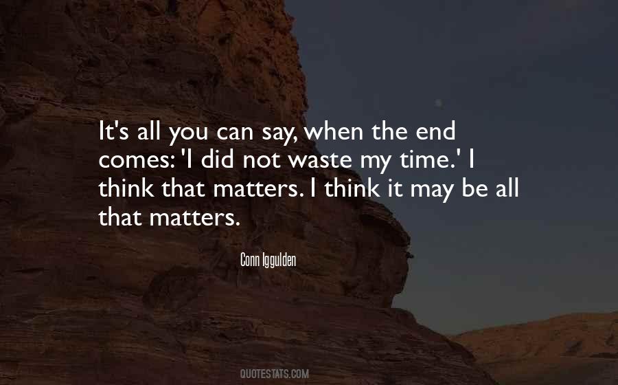 Nothing I Say Matters Quotes #166479