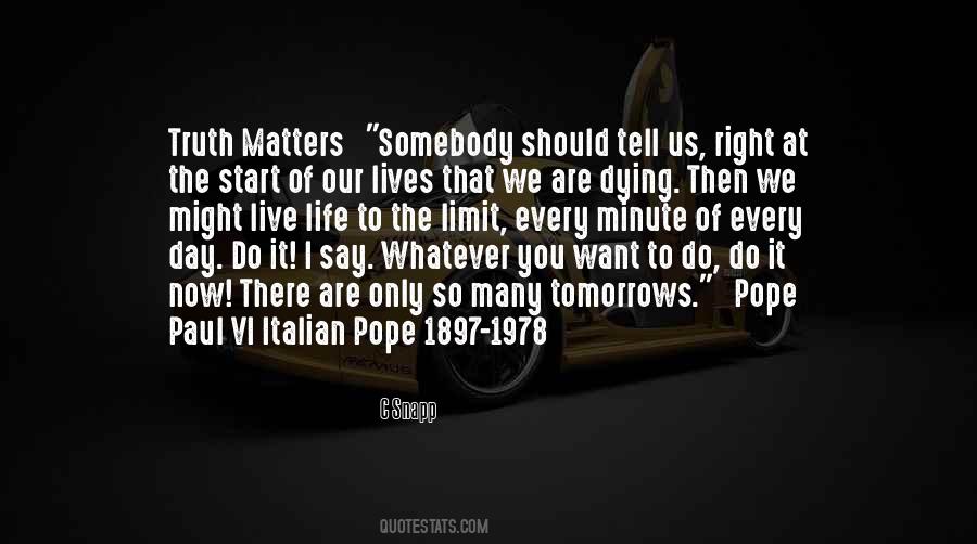 Nothing I Say Matters Quotes #68087
