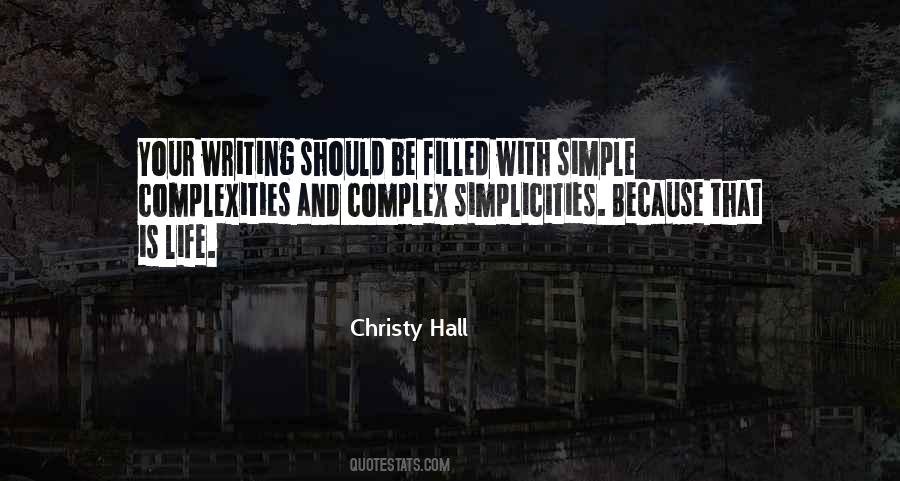 Nothing In Life Is Simple Quotes #11607