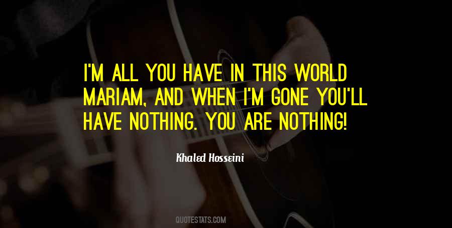 Nothing In This World Quotes #117268