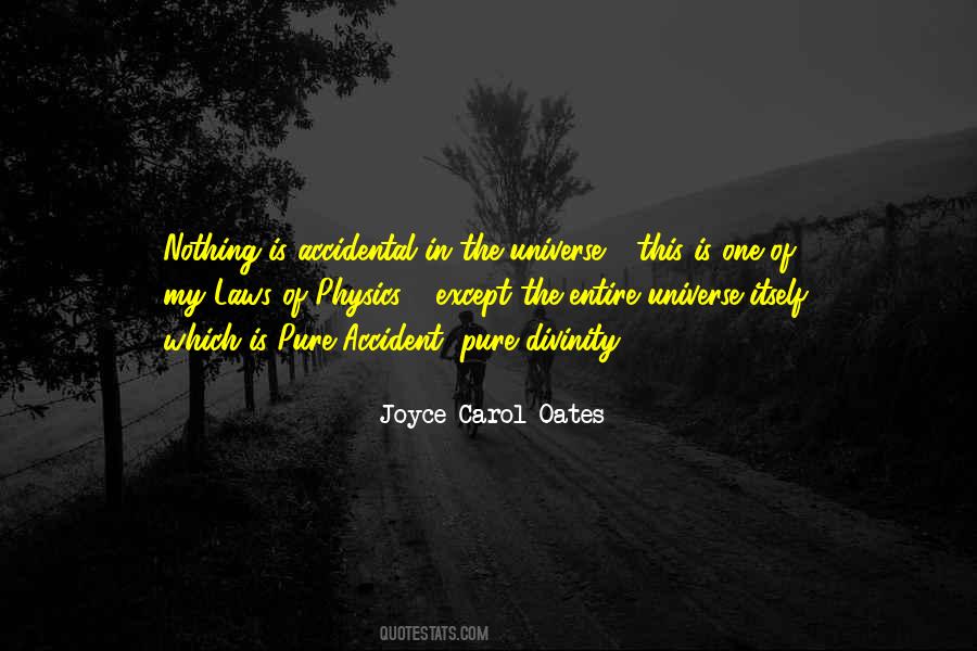 Nothing Is Accidental Quotes #1211624