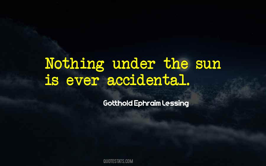 Nothing Is Accidental Quotes #141538