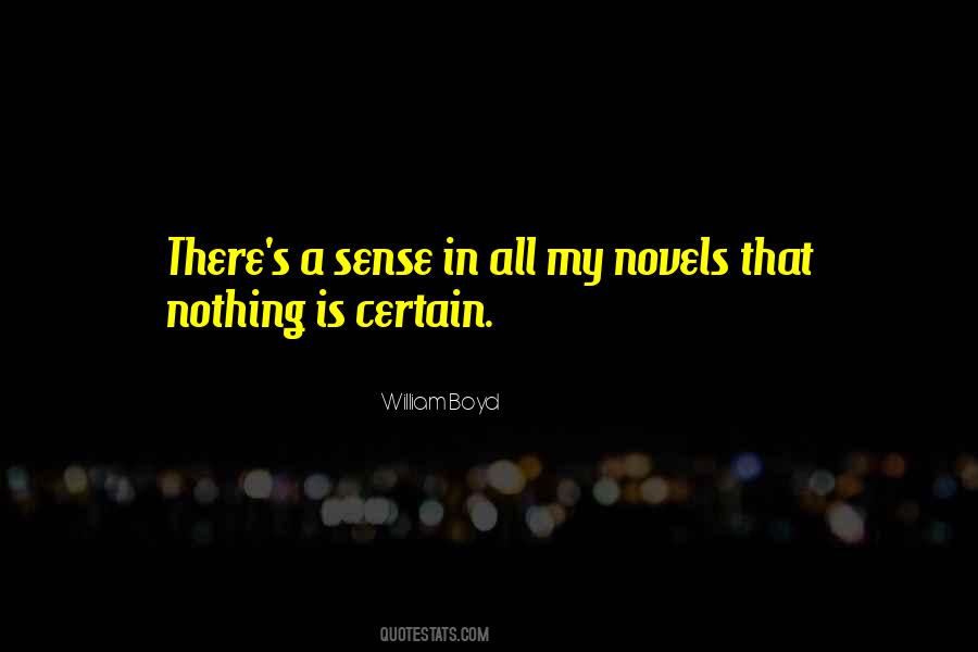 Nothing Is Certain Quotes #1737514