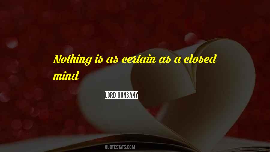 Nothing Is Certain Quotes #724386