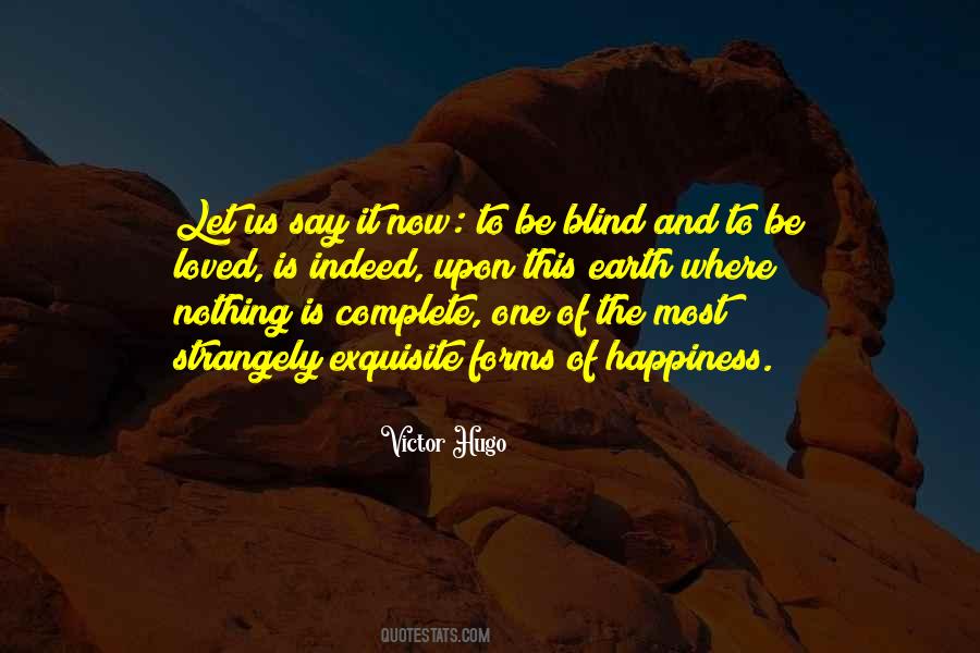 Nothing Is Complete Quotes #662101