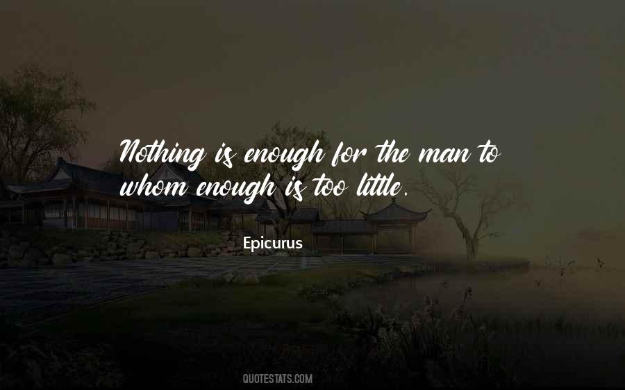 Nothing Is Enough Quotes #160013