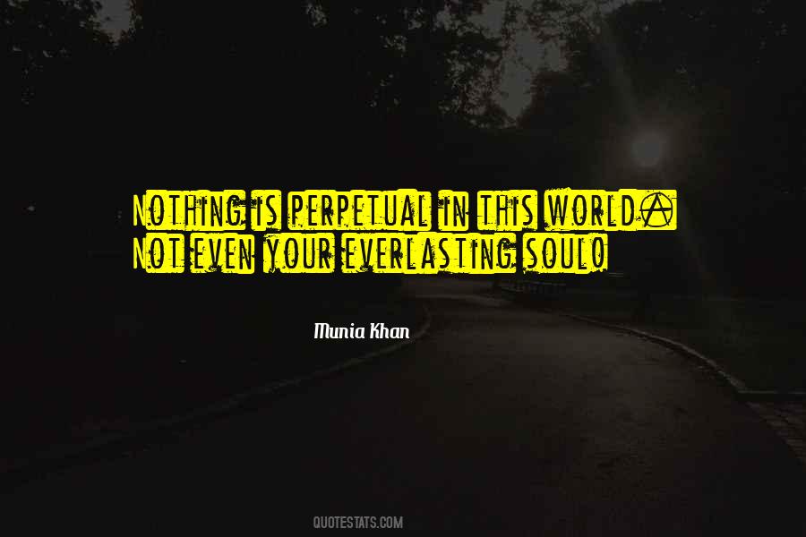 Nothing Is Eternal Quotes #1532197
