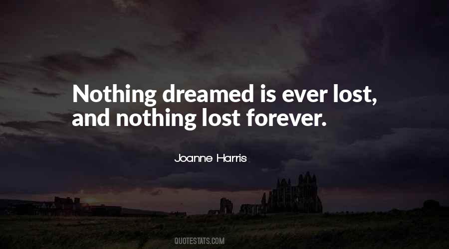 Nothing Is Ever Lost Quotes #576533