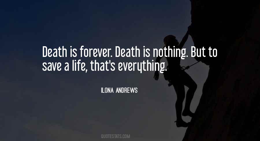 Nothing Is Forever But Quotes #1111634