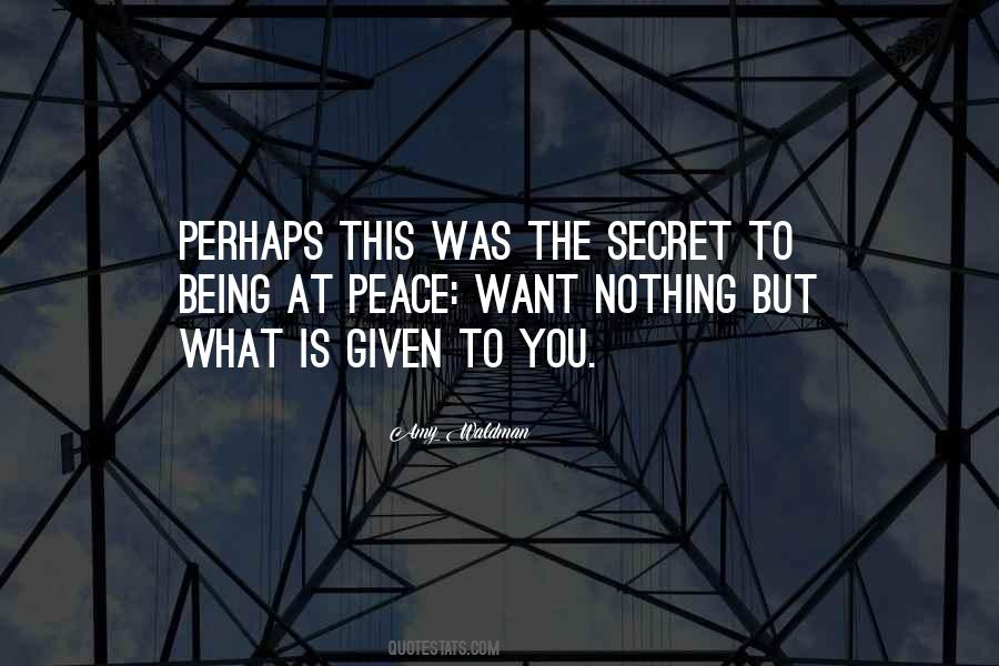 Nothing Is Given To You Quotes #769565 Nothing Is Given To You Quotes #769565