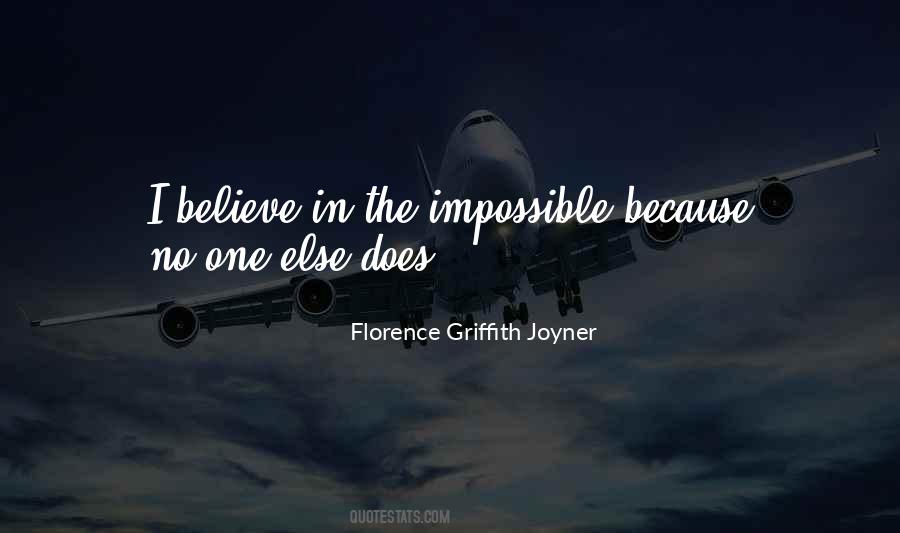 Nothing Is Impossible If You Believe Quotes #1872277