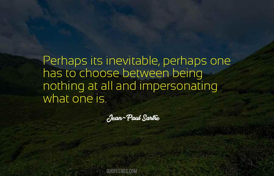 Nothing Is Inevitable Quotes #1772013