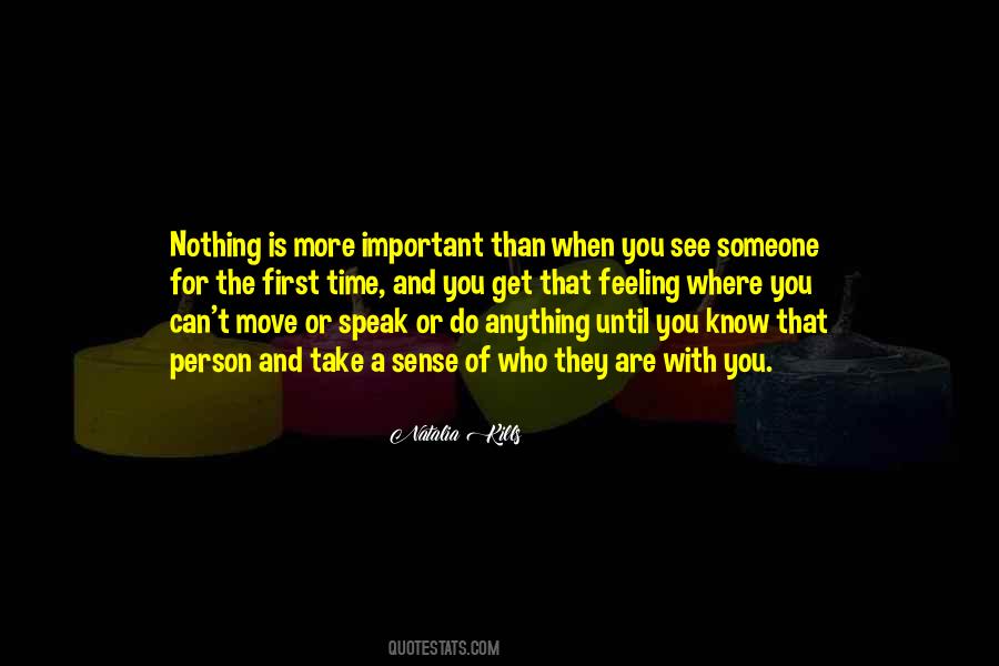 Nothing Is More Quotes #1318645