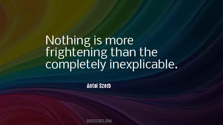 Nothing Is More Quotes #1320220