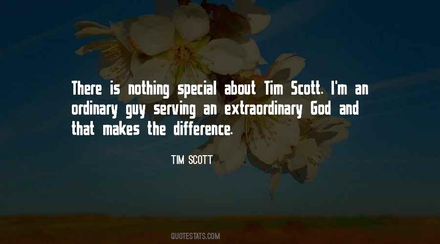 Nothing Is Ordinary Quotes #1868091