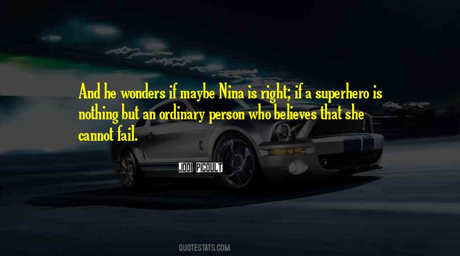 Nothing Is Ordinary Quotes #505856