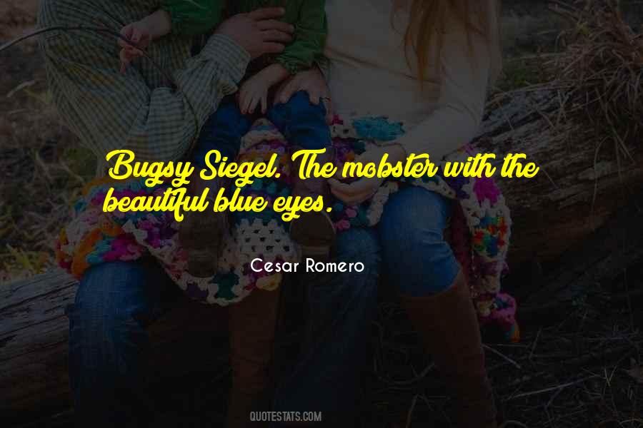 Quotes About Bugsy #1026105