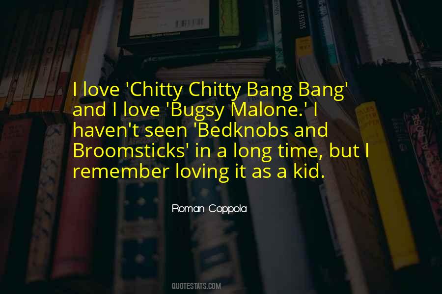 Quotes About Bugsy #1500201