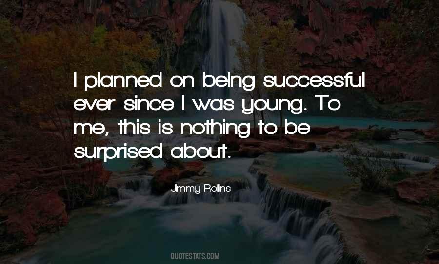 Nothing Is Planned Quotes #1371617