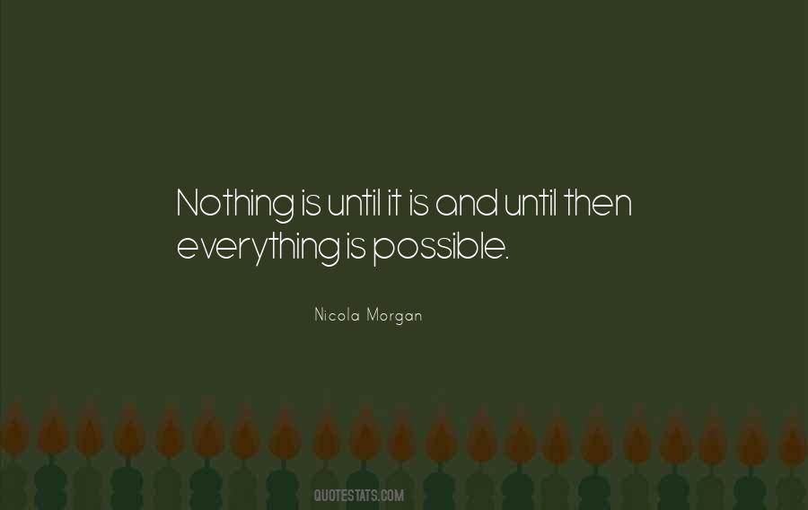 Nothing Is Possible Quotes #1033703