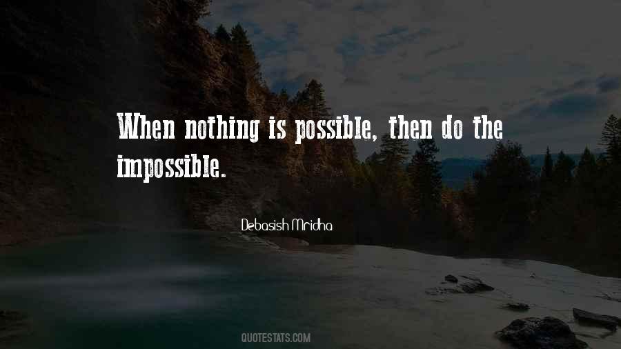 Nothing Is Possible Quotes #35617