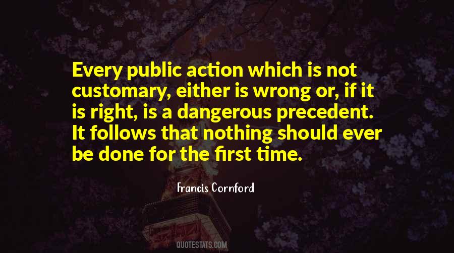 Nothing Is Right Or Wrong Quotes #403875