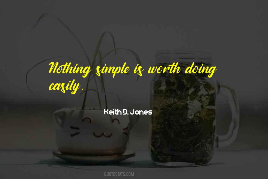 Nothing Is Simple Quotes #52009