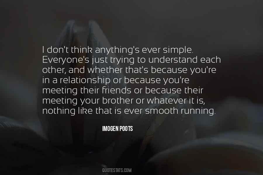 Nothing Is Simple Quotes #956578