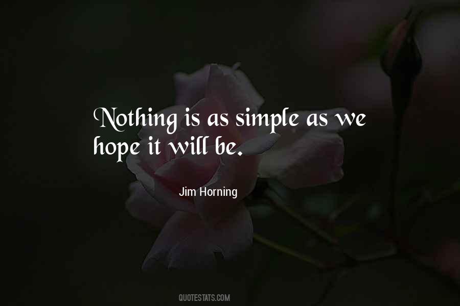 Nothing Is Simple Quotes #957788