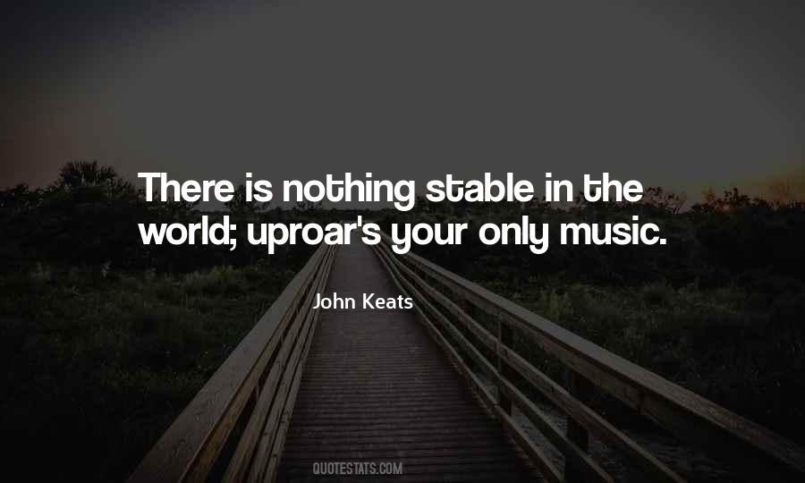Nothing Is Stable Quotes #1574313
