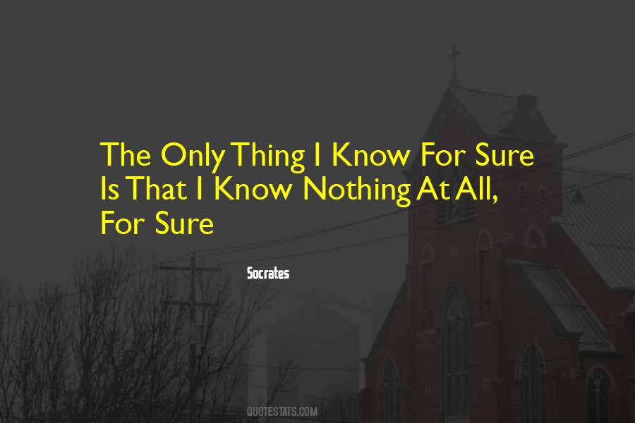 Nothing Is Sure Quotes #102219