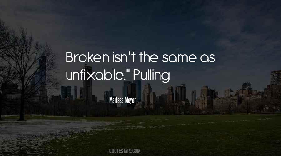 Nothing Is Unfixable Quotes #1168891