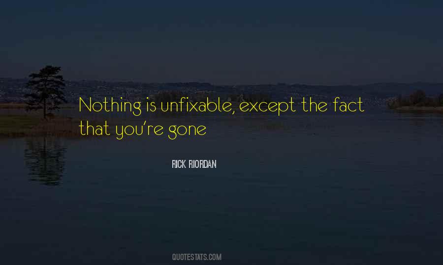 Nothing Is Unfixable Quotes #1307822