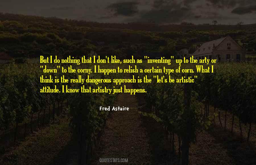 Nothing Just Happens Quotes #1599986
