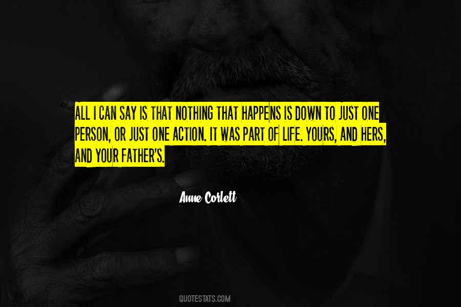 Nothing Just Happens Quotes #1801798