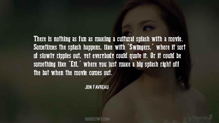 Nothing Just Happens Quotes #594323