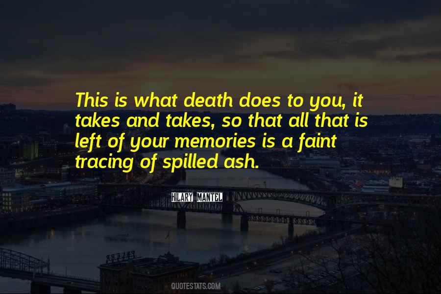 Nothing Left But Memories Quotes #654076