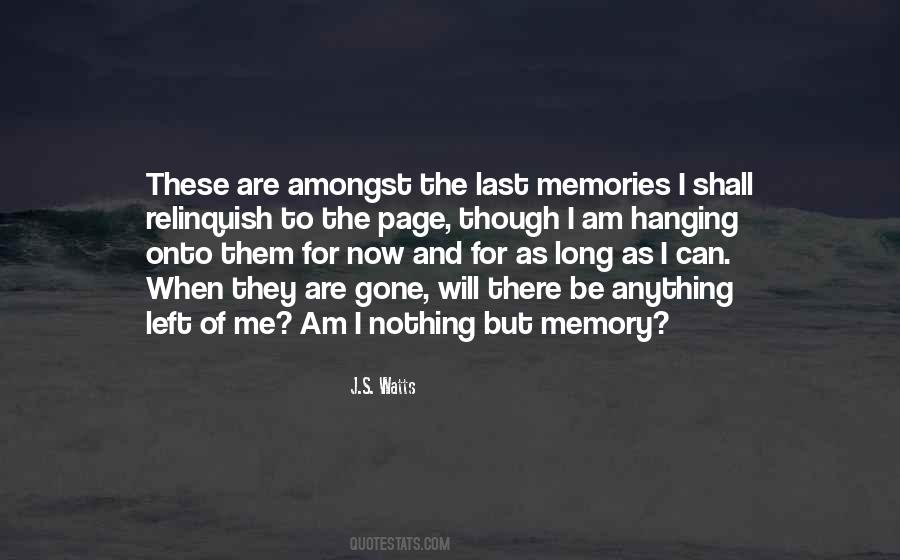 Nothing Left But Memories Quotes #727603