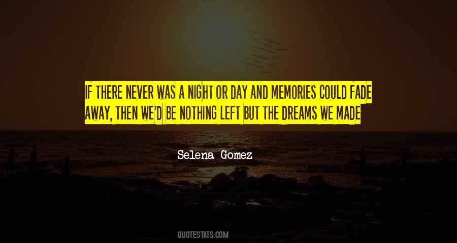 Nothing Left But Memories Quotes #74722