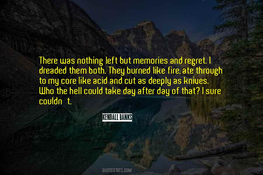 Nothing Left But Memories Quotes #812142