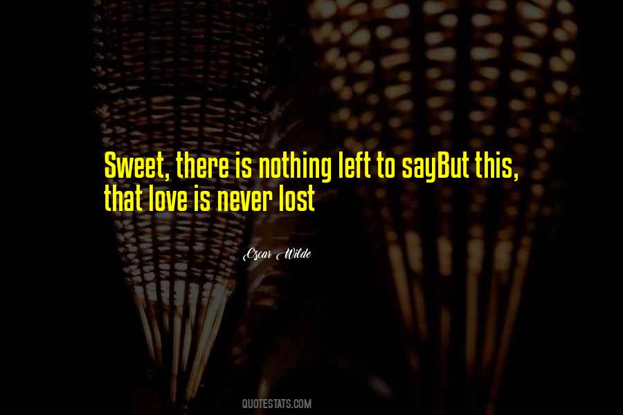 Nothing Left Quotes #1258619