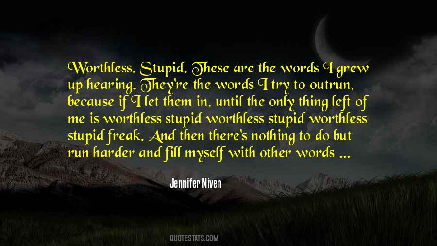 Nothing Left To Do Quotes #1645526 Nothing Left To Do Quotes #1645526