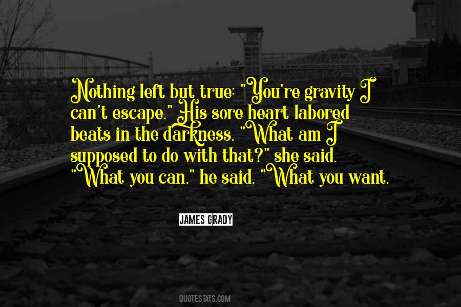 Nothing Left To Do Quotes #20424 Nothing Left To Do Quotes #20424