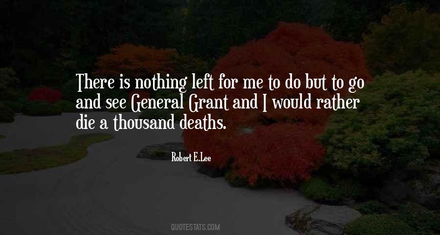 Nothing Left To Do Quotes #73749 Nothing Left To Do Quotes #73749