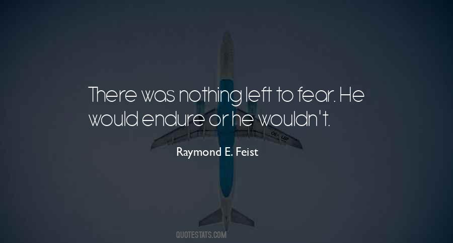 Nothing Left To Fear Quotes #126186