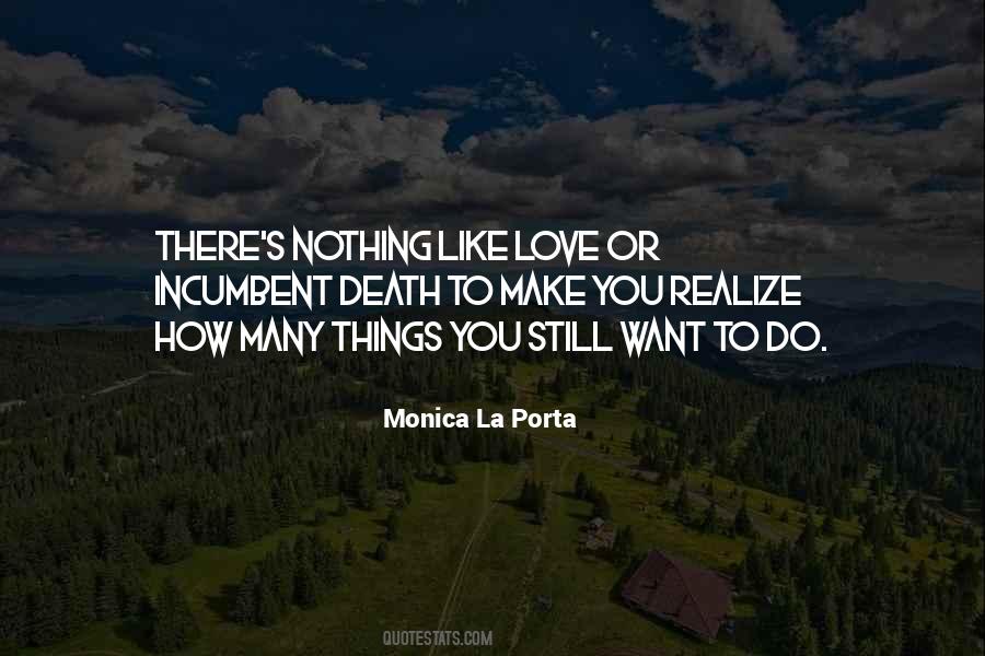 Nothing Like Love Quotes #793829