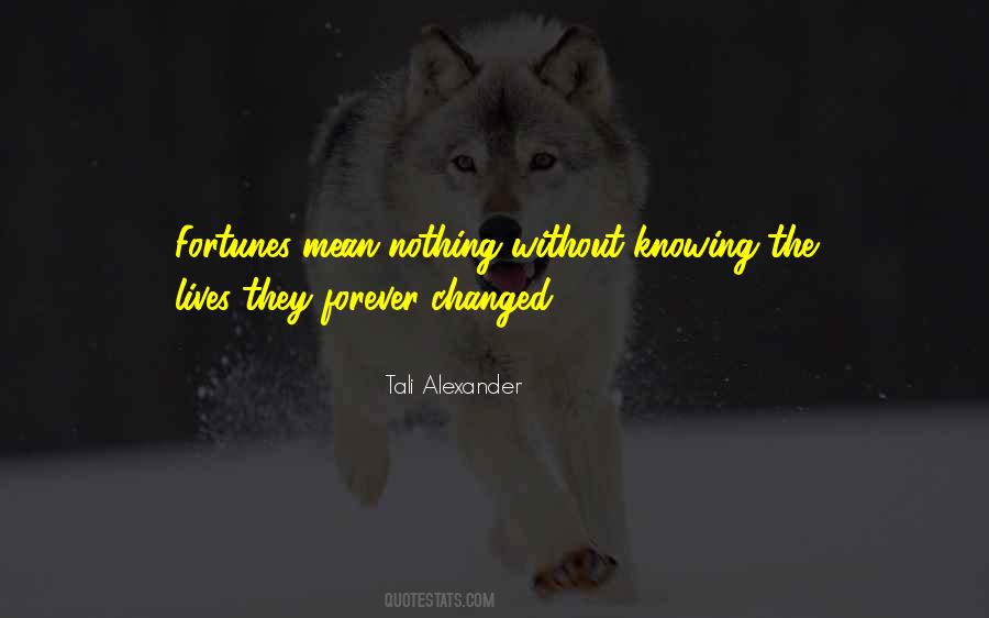 Nothing Lives Forever Quotes #1119106
