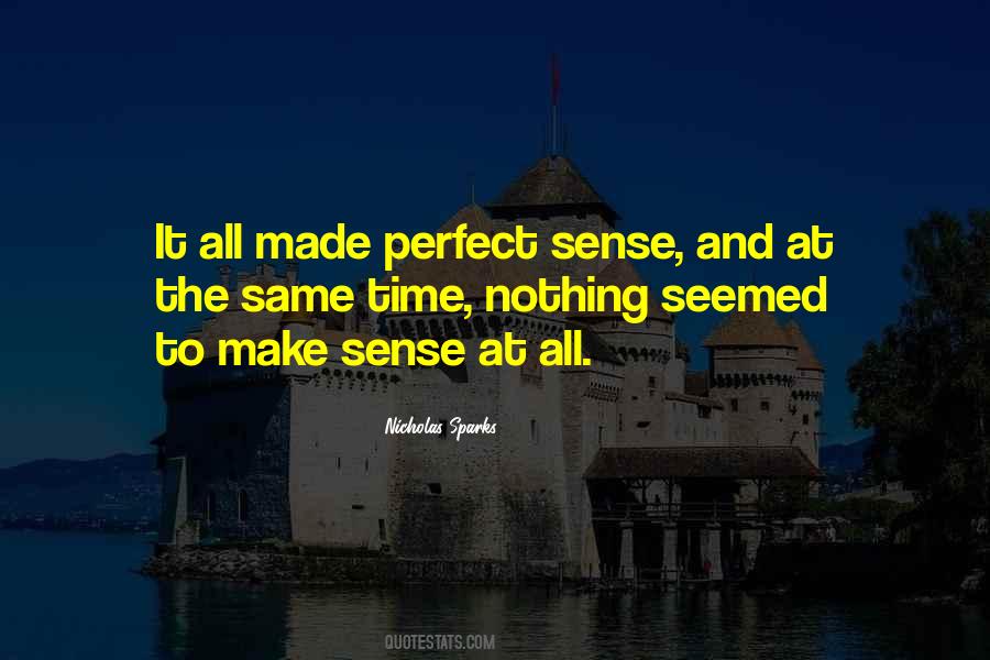 Nothing Make Sense Quotes #1824982