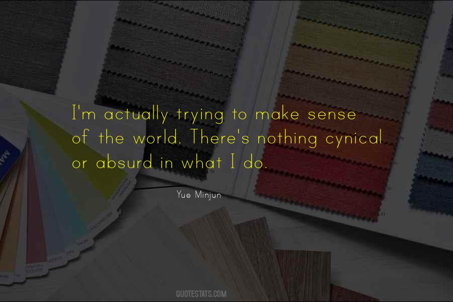 Nothing Make Sense Quotes #935730