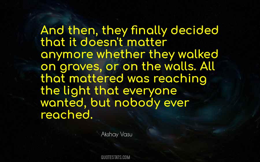 Nothing Matter Anymore Quotes #59271